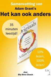 Samenvatting van Adam Grant's Het Kan Ook Anders