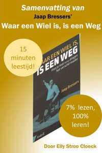 Samenvatting van Jaap Bressers' Waar Een Wiel Is, Is Een Weg
