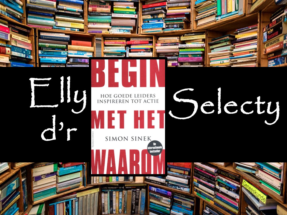 Boek cover Begin met het waarom temidden van kratten boeken
