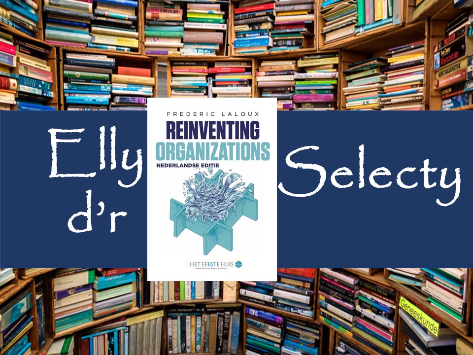Must Read Reinventing Organizations