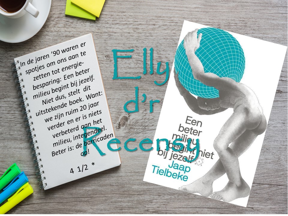 Recensie: Een beter milieu begint niet bij jezelf - stukgelezen