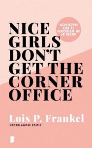 Vrouwendag Nice girls don't get the corner office boekcover