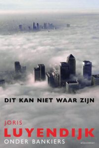 Boek cover Dit kan niet waar zijn van Joris Luyendijk