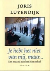 Boek cover Je hebt het niet van mij, maar ... van Joris Luyendijk