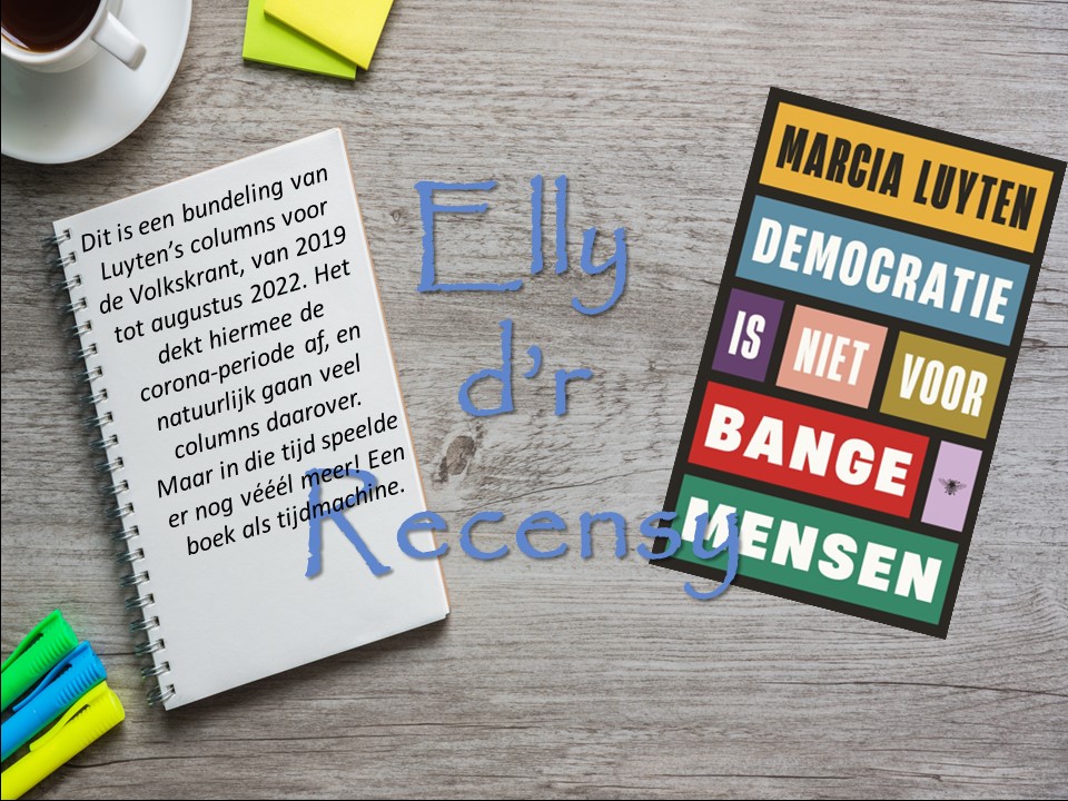 Rechts cover boek Democratie is niet voor bange mensen, links korte recensie.