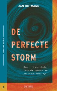 Cover de perfecte storm van Jan Rotmans