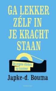 Cover Ga lekker zelf in je kracht staan