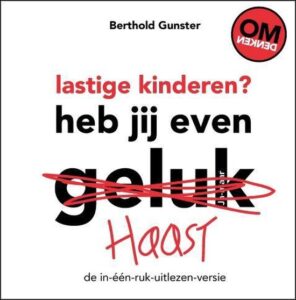 Cover boek Lastige kinderen? Heb jij even haast!